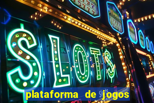 plataforma de jogos para ganhar dinheiro cassino